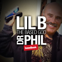 LIL B - Dr. Phil