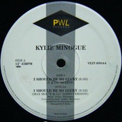 KYLIE MINOGUE - I SHOULD BE SO LUCKY (MAX-MIX "Y & Co." LONG VERSION) [HQ]