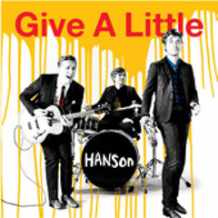 Hanson - Give a Little (RAC Mix)