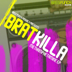 Bratkilla - Methamphetamine