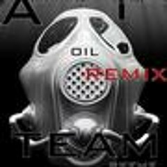 Team Skeme - Oil (Airborn iLLness Remix)