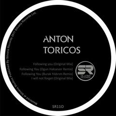Anton Toricos - Following You (Burak YILDIRIM Remix)[Prewiev]