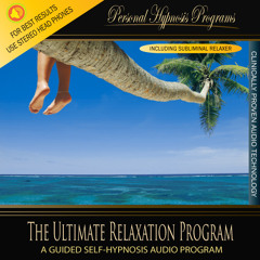 The Ultimate Relaxation Program - Self Hypnosis