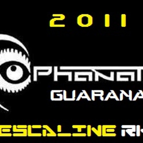 Phanatic - Guarana ( Mescaline RMX)