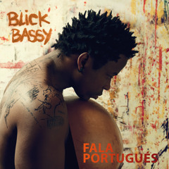 Blick Bassy - FALA PORTUGUES samba remix Maga BO