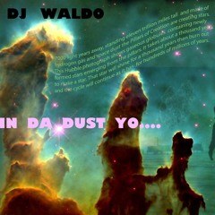 DJ WALDO "In Da Dust Yo"