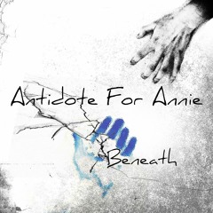 Antidote For Annie - Beneath (J2 Remix)
