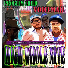 Problem Child & Voicemail - High Whole Night (Vincy Mass) (Soca) 2011 [jam2vibes.com]