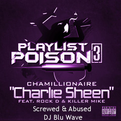 Charlie Sheen - Chamillionaire (Screwed & Abused by DJ Blu Wave)