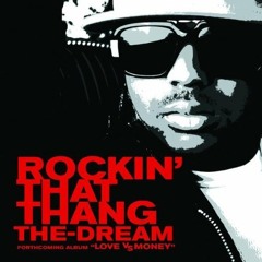The-Dream - Rockin That Thang (SuperSlim Edit)