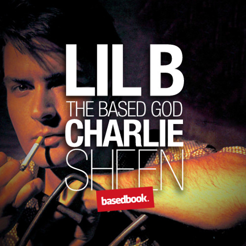 LIL B - Charlie Sheen