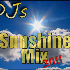 DJS MARCH 2011 SUNSHINE MIX!