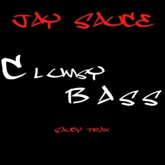 Jay Sauce - Clumsy Bass (Now available on iTunes)
