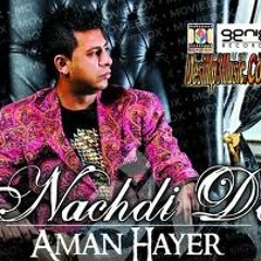 01 - Ajj Nachna - Aman Hayer & Angrej Ali & Benny Dhaliwal & Dev Dhillon @ Fmw11.com