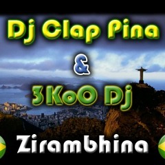 DJ Clap Pina & 3KoO Dj - Zirambinha.mp3