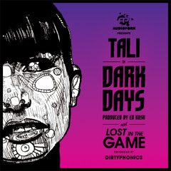 Tali & Dirtyphonics - Lost In The Game