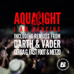Aqualight - I Am Dancing (Metzo Remix)