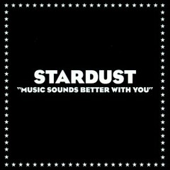 STARDUST - Music Sounds Better With You (Himan 'Emmanuelle' Version)