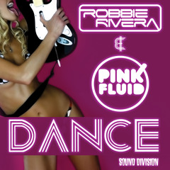 ROBBIE RIVERA & PINK FLUID - DA DA DANCE (Pink Fluid Mix)