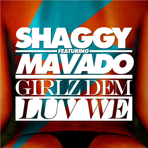 Girlz Dem Luv We feat. Mavado