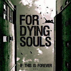 For Dying Souls - Forever Gone