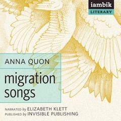 Migration Songs, by Anna Quon, Chapter 1