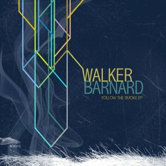 Walker Barnard - Follow The Smoke (Clovis Remix)