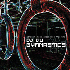 K / D - DJ QU ALBUM MIX - GYMNASTICS (STRENGTH MUSIC)