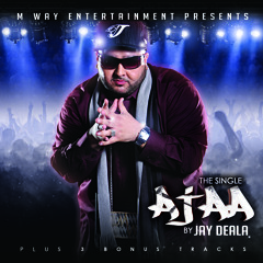 Ajaa by Jay Deala feat Deep Jandu