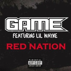 Game - "Red Nation" ft. Lil Wayne