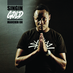 Singin Gold - Marchin On