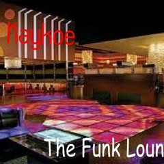 Dj Kaykoe The Funk Lounge Vol 1 Mix 1
