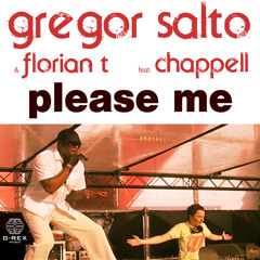 Chappell - ft Gregor Salto and Florian T - Please Me (Radio Mix)