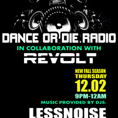 LessNoise @ Dance Or Die Radio GUEST MIX