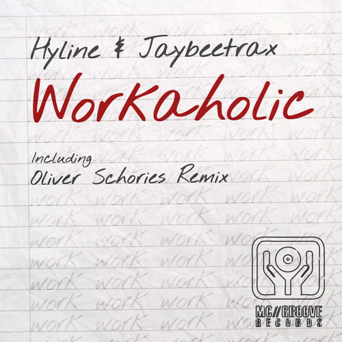 Hyline & Jaybeetrax - Workhaolic (Original mix)