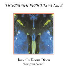 Jackal Doom Disco - The Tapes