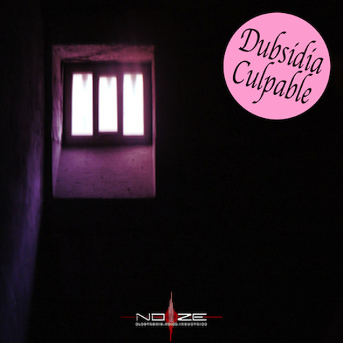 Dubsidia - No Culpable (Original Mix) DEMO Noize Records