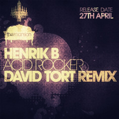 Henrik B - Acid Rocker (David Tort Remix) http://bit.ly/dRomAT
