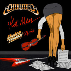 Chromeo - Hot Mess (Psycofansy Remix)