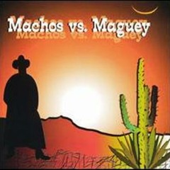 DUELO DE BANDAS - MACHOS & MAGUEY (dj frank)