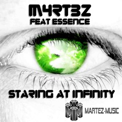 Martez feat, Essence - Staring At Infinity (2011 Remix)