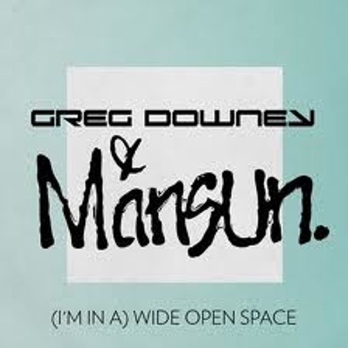 Mansun vs Greg Downey (I'm in a) Wide Open Space