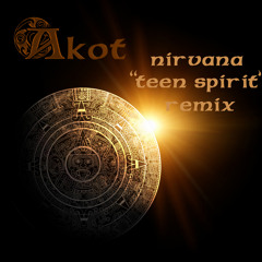 Nirvana - Teen SPirit (Akot  Tribal Tribute Remix)