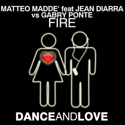 Matteo Maddè feat Jean Diarra vs Gabry Ponte - Fire (IvanB & Laurer Rmx) Preview edit