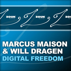 Marcus Maison and Will Dragen - Digital Freedom (Original Mix)