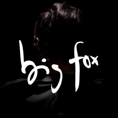 Big Fox - Cut You Out / Saturday + Boring Ones