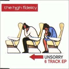 High Fidelity - Unsorry (KOTWF remix)