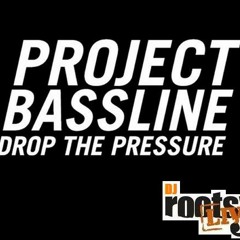 DJ Rootsy - Project Bassline (Drop The Pressure)
