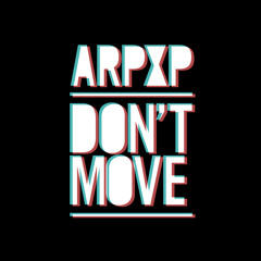ARP XP - Don't Move [FREE]