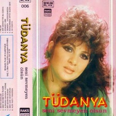 Tudanya - Seni Sevmeyen Olsun